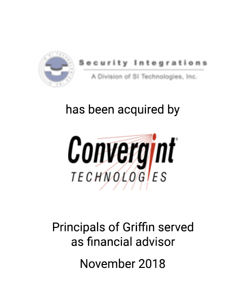 Griffin Serves As Financial Advisor to SI Technologies on its Acquisition by Convergint Technologies