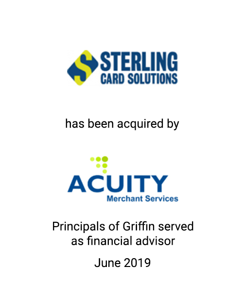 Griffin Serves As Financial Advisor to Sterling Card Solutions on its Acquisition by Acuity Capital