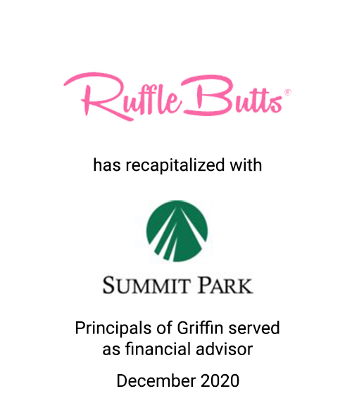 Principals of Griffin Advise RuffleButts on its Recapitalization with Summit Park