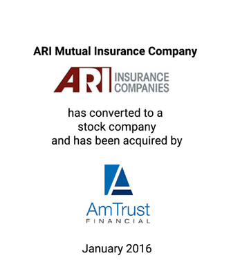 Griffin Advises ARI Mutual Insurance Company on Sponsored Demutualization Transaction with AmTrust Financial Services, Inc.