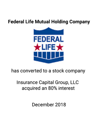 Griffin Assists Federal Life Mutual Holding Company in Mutual-to-Stock Conversion Transaction