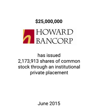 Griffin Serves as Advisor and Placement Agent to Howard Bancorp in Connection with its $25 Million Private Placement of Common Stock