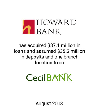 Griffin Financial Advises Howard Bank in Assumption of $35.2 Million in Deposits and Acquisition of $37.1 Million in Loans and One Branch Location From Cecil Bank