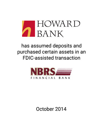 Griffin Advises Howard Bank in Assumption of Deposits and Purchase of Certain Assets of NBRS Financial Bank in FDIC-Assisted Transaction