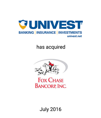 Univest Corporation Acquires Fox Chase Bancorp, Inc.