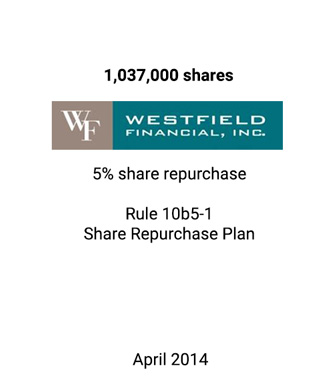 Griffin Assists Westfield Financial in Effective Capital Utilization Via Share Repurchase