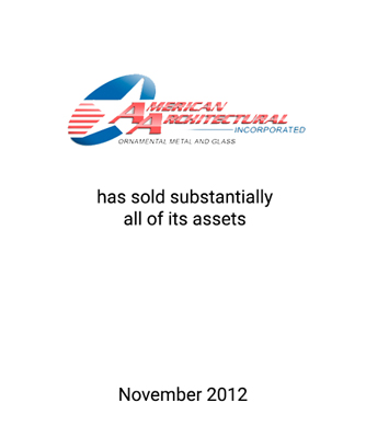 Griffin Advises American Architectural, Inc., Debtor-in-Possession and Advanced Acquisitions, Inc., Debtor-in-Possession on 363 Sale of Assets