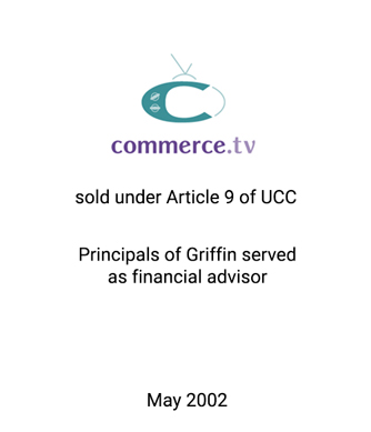 Griffin Serves as financial advisor to Commerce.tv