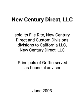 Griffin Serves as financial advisor to New Century Direct, LLC