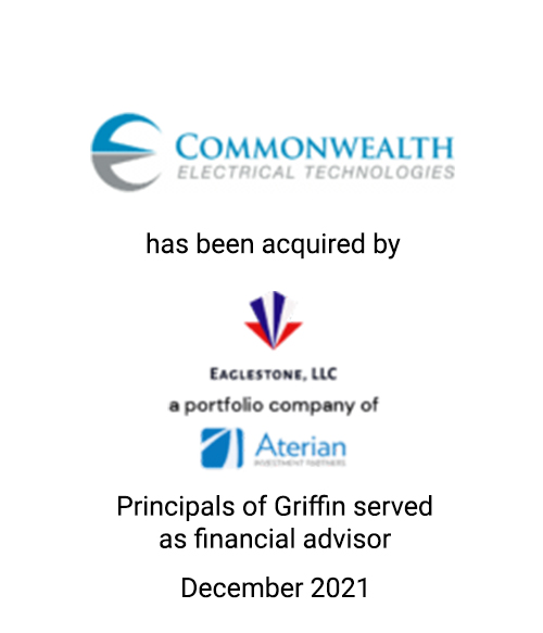 Principals of Griffin Advise Commonwealth Electrical Technologies on Its Sale to Eaglestone, LLC