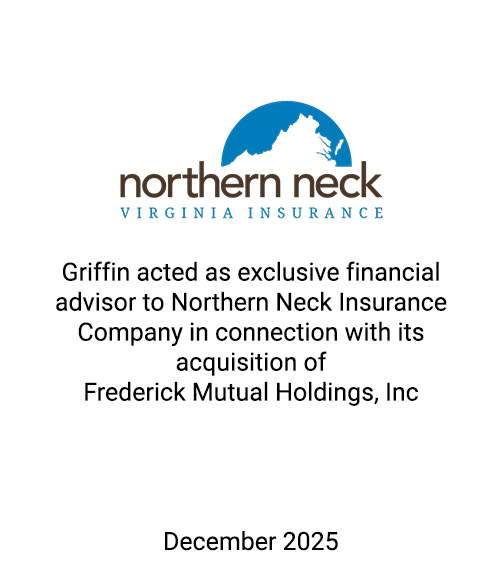 Griffin Serves as Exclusive Financial Advisor to Northern Neck Insurance Company